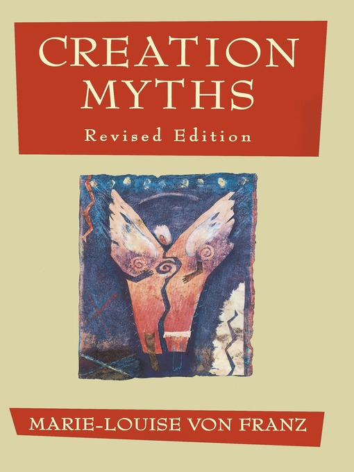 Title details for Creation Myths by Marie-Louise von Franz - Available